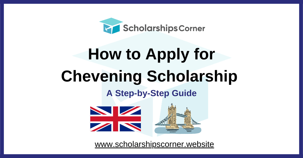 How To Apply for Chevening Scholarship: following our guide